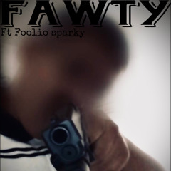 fawty ft.Sparky