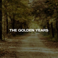 The Golden Years(prod. Chinga)