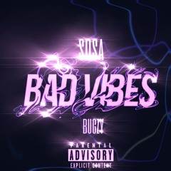 SosaG Ft H!vEM!nD - BAD VIBES
