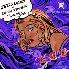 Zeds Dead X Dion Timmer - Rescue (ft. Delaney) (Doc Glock Reload)