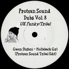 Gwen Stefani - Hollaback Girl (Protean Sound Tribal Edit) [FREE DL]