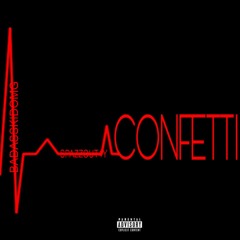confetti ft. spazzout4y (prod. attack)