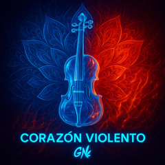 CORAZÓN VIOLENTO Trance