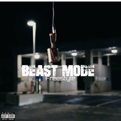 Beast Mode Freestyle (Prod By. Ancy2x)
