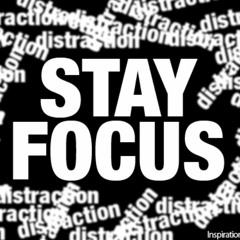 Stay Focus