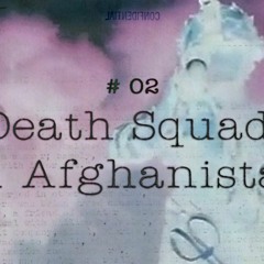 CIA Stories: Death Squads in Afghanistan
