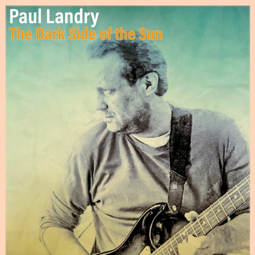 The Dark Side Of The Sun | Paul Landry | Free 1 hour Download of Music