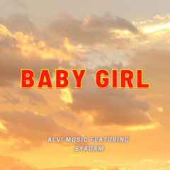 Baby Girl (feat. Syadam)