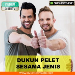 0813-2952-4511 Dukun Pelet Sesama Jenis Paling Murah Langsung Reaksi