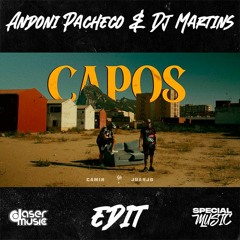 Camin,Juanjo -Capos (Andoni Pacheco & Dj Martins Edit)