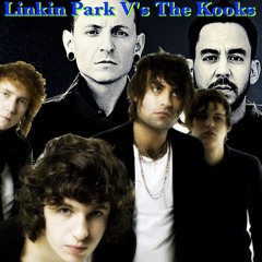 Linkin Park V's The Kooks (Quick+Rough Mix of a Mash-Up at 105.BPM)