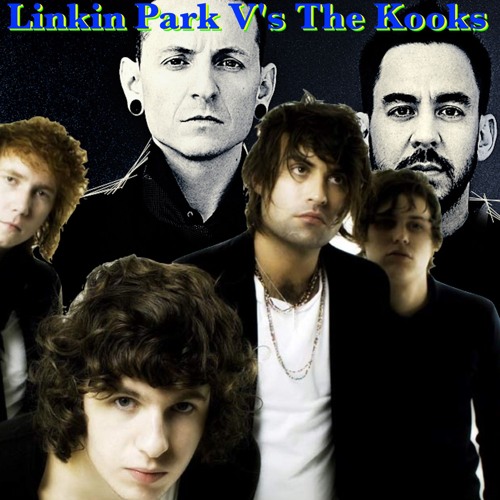 Linkin Park V's The Kooks (Quick+Rough Mix of a Mash-Up at 105.BPM)