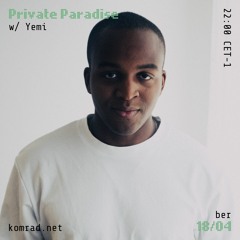 Private Paradise 009 w/ Yemi