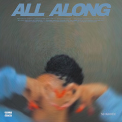 Shanice - All Along ft. Andie (Prodbymsfit)