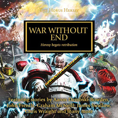 [FREE] PDF 🖍️ War Without End: The Horus Heresy, Book 33 by  David Annandale,Stephen