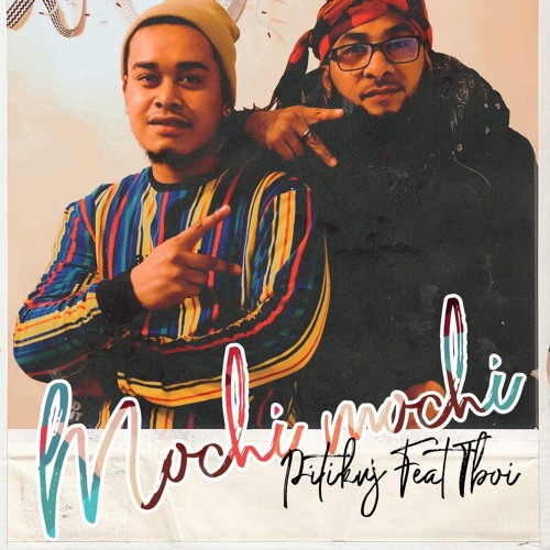 Mochi Mochi - Pitikuj Luther & Tboi