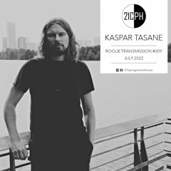 Rogue Transmission 009 | Kaspar Tasane