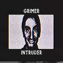 GRIMER - INTRUDER (CLIP)