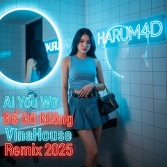 Ye Ge - Ai You Wo De Gu Niang (VinaHouse Remix 2025) | 野哥 - 哎呦我的姑娘 越南电音混音 | Harum4d
