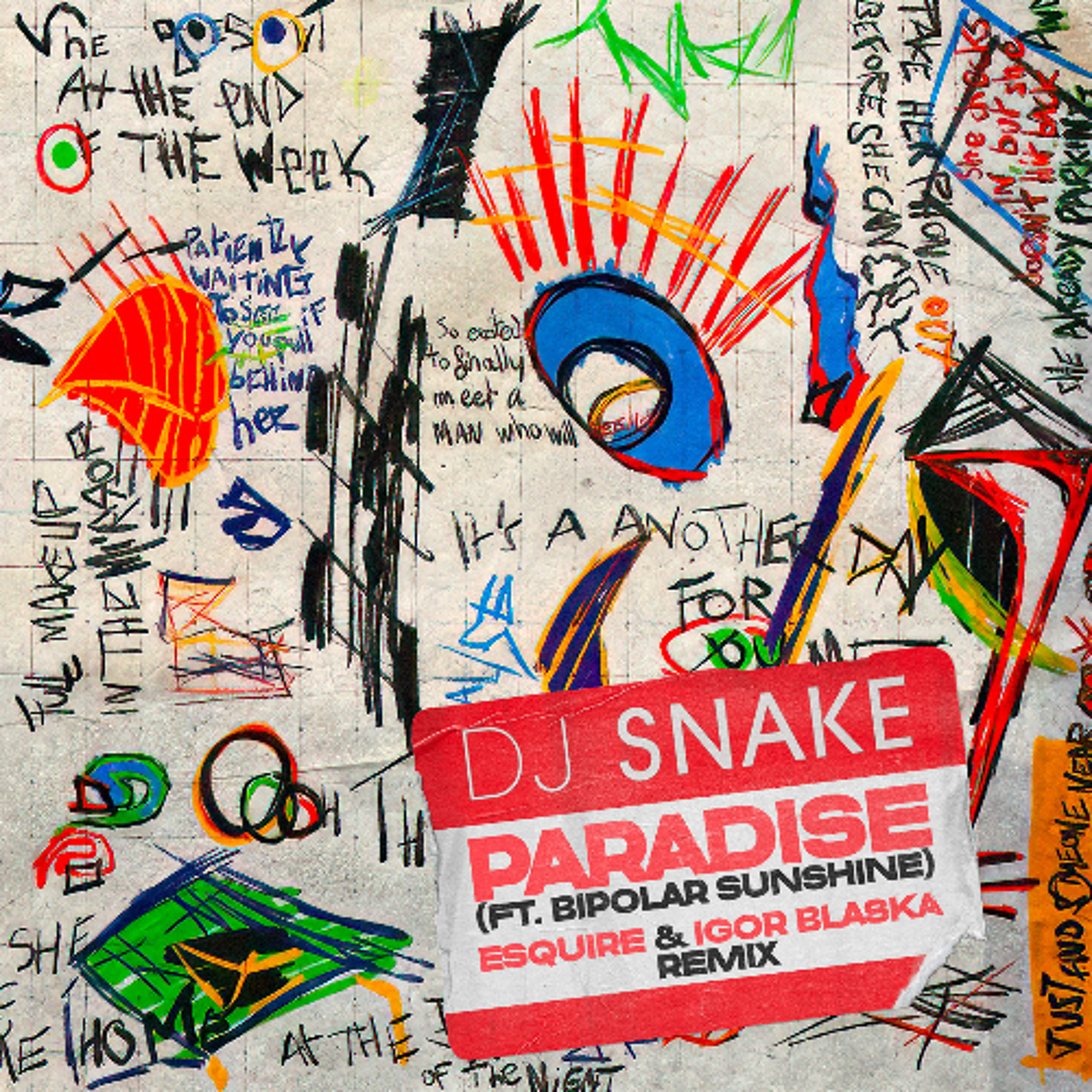 DJ Snake Ft. Bipolar Sunshine - Paradise (eSQUIRE vs Igor Blaska Remix) episode artwork