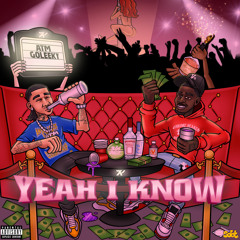 ATM - Yeah I Know ft. Leeky2x