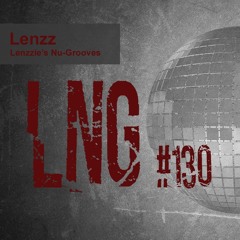 #130 Lenzzie's Nu-Grooves
