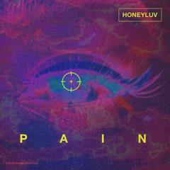 HoneyLuv - PAIN