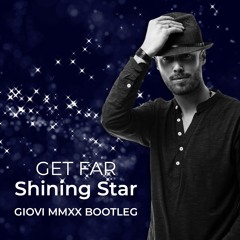 GetFar - Shining Star (Giovi MMXX Bootleg)