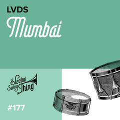 LVDS - Mumbai // Electro Swing Thing 177