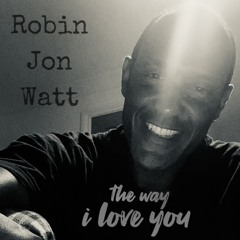 the way i love you