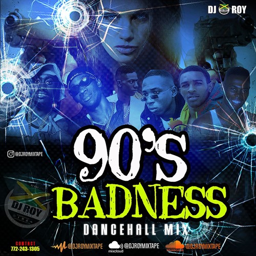 DJ ROY 90'S BADNESS DANCEHALL  MIXTAPE