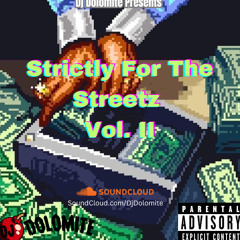 Strictly For The Streetz : Vol. II (Mix)