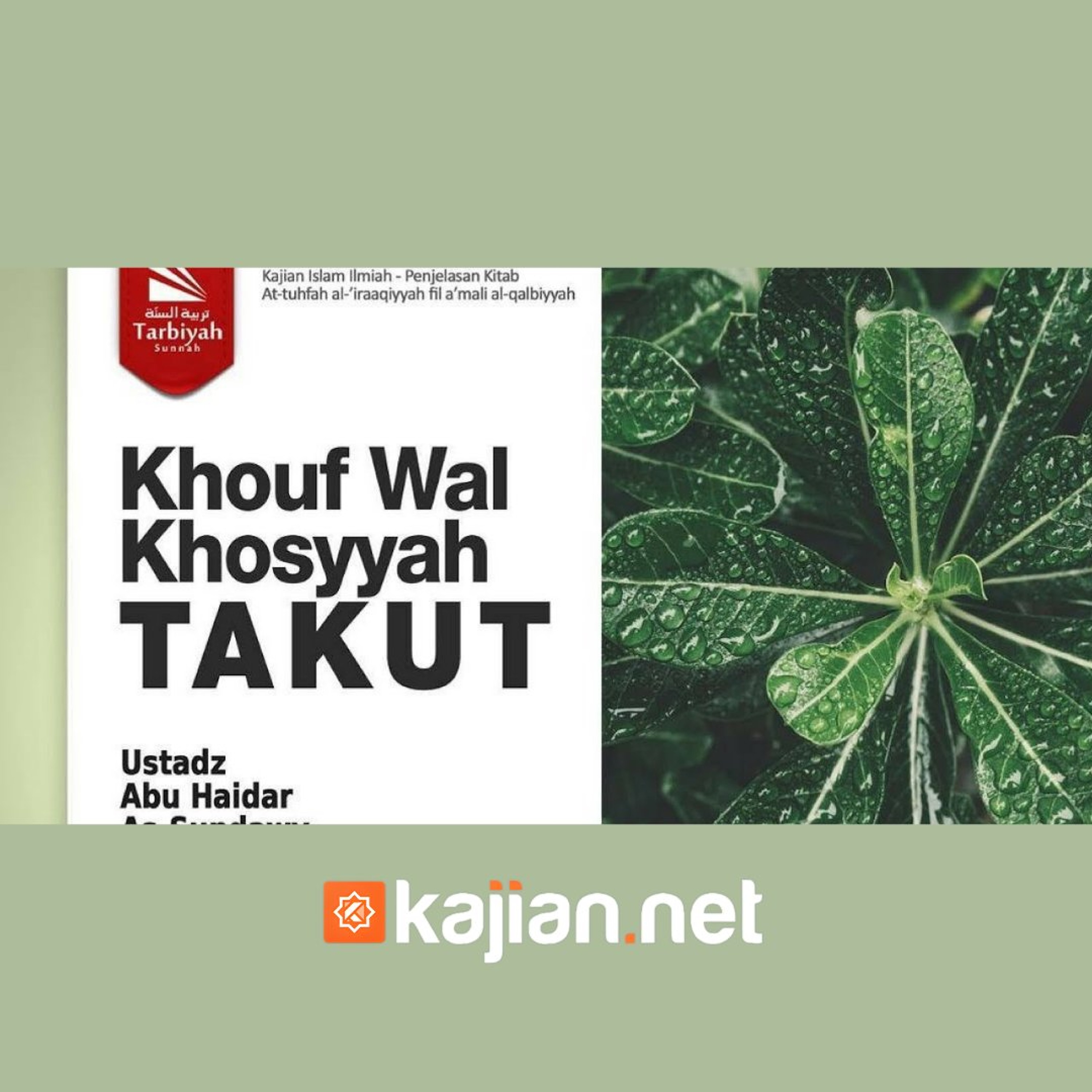 Bab Khouf wal Khosyyah: Takut-1 (Mendalami Amalan Hati) - Ustadz Abu Haidar As-Sundawy حفظه الله episode artwork