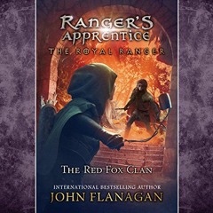 Access EPUB KINDLE PDF EBOOK The Royal Ranger: The Red Fox Clan: Ranger's Apprentice
