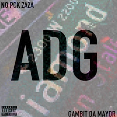 ADG (All Da Guys) ft Gambit Da Mayor