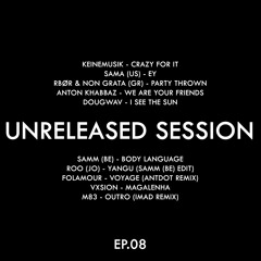 Unreleased Session EP.08 (Afro House) 19/05/2025 **Re-Uploaded**