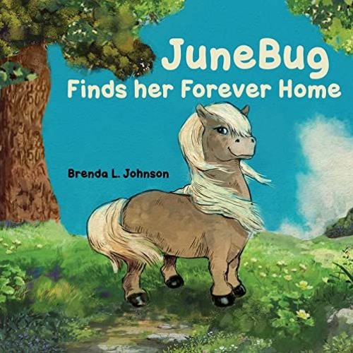 Read EPUB 📥 JuneBug Finds Her Forever Home by  Brenda L. Johnson [PDF EBOOK EPUB KIN