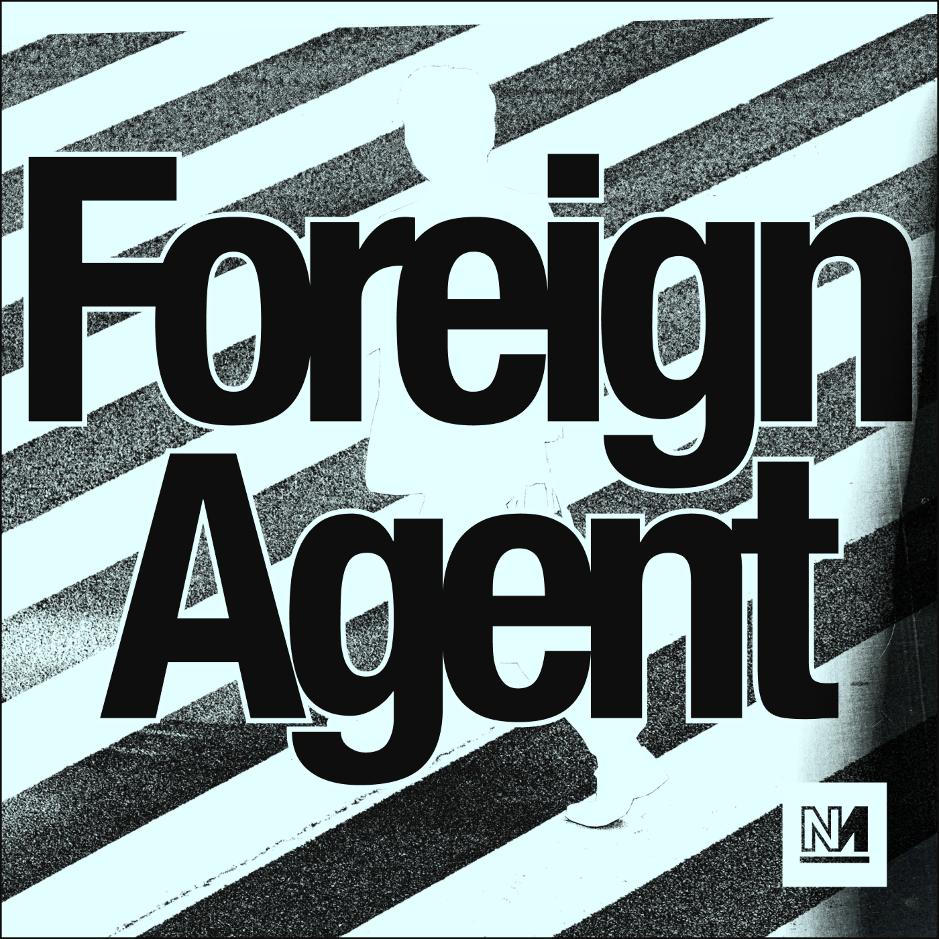 Foreign Agent: A new podcast from Novara Media