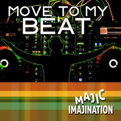 Move To My Beat