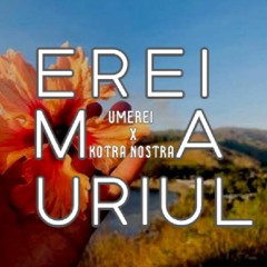 UMEREI - EREI MA URIUL2021 (prod. by KOTRA NOSTRA)