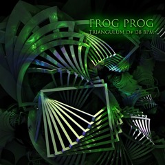 Frog Prog - Triángulum D# 138 Bpm DEMO