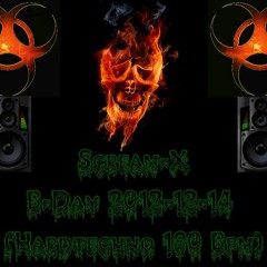 Scream-X - @ B-Day 2012-12-14 (Hardtechno 180 BPM)