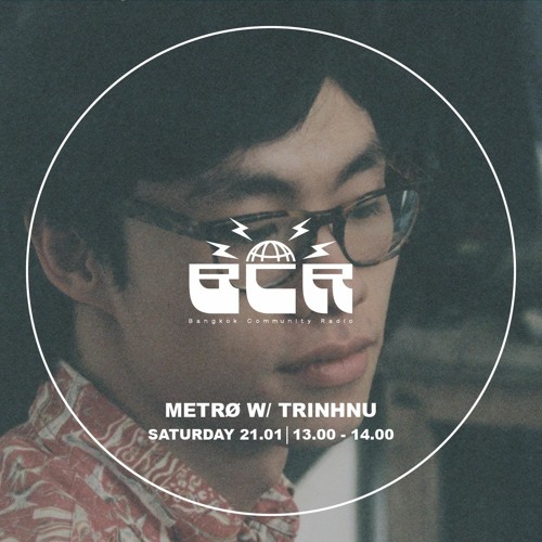 METRØ w/TrinhNu 21st January 2023
