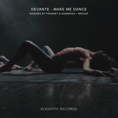 Premiere: DeVante - Make Me Dance (MED33P Remix) [Kognitiv Records]