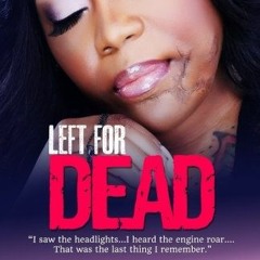 [View] EPUB 💏 Left For Dead by  Ebony Canion KINDLE PDF EBOOK EPUB