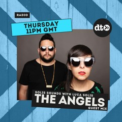 SOLIS SOUNDS With LUCA SOLIS Ft THE ANGELS Guest Mix