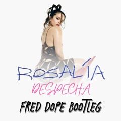 Rosalia feat. Cardi B - Despecha (Fred Dope Bootleg) [PITCHED]