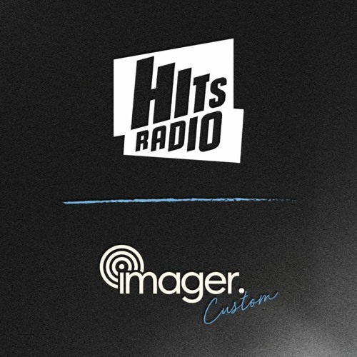 imager. Custom - Hits Radio - Jan 2023