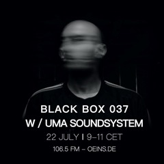 BB037 @ OEINS Radio - 22.07.2023 / GUEST : UMA SOUNDSYSTEM