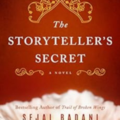 FREE EBOOK 📬 The Storyteller's Secret: A Novel by Sejal Badani PDF EBOOK EPUB KINDLE